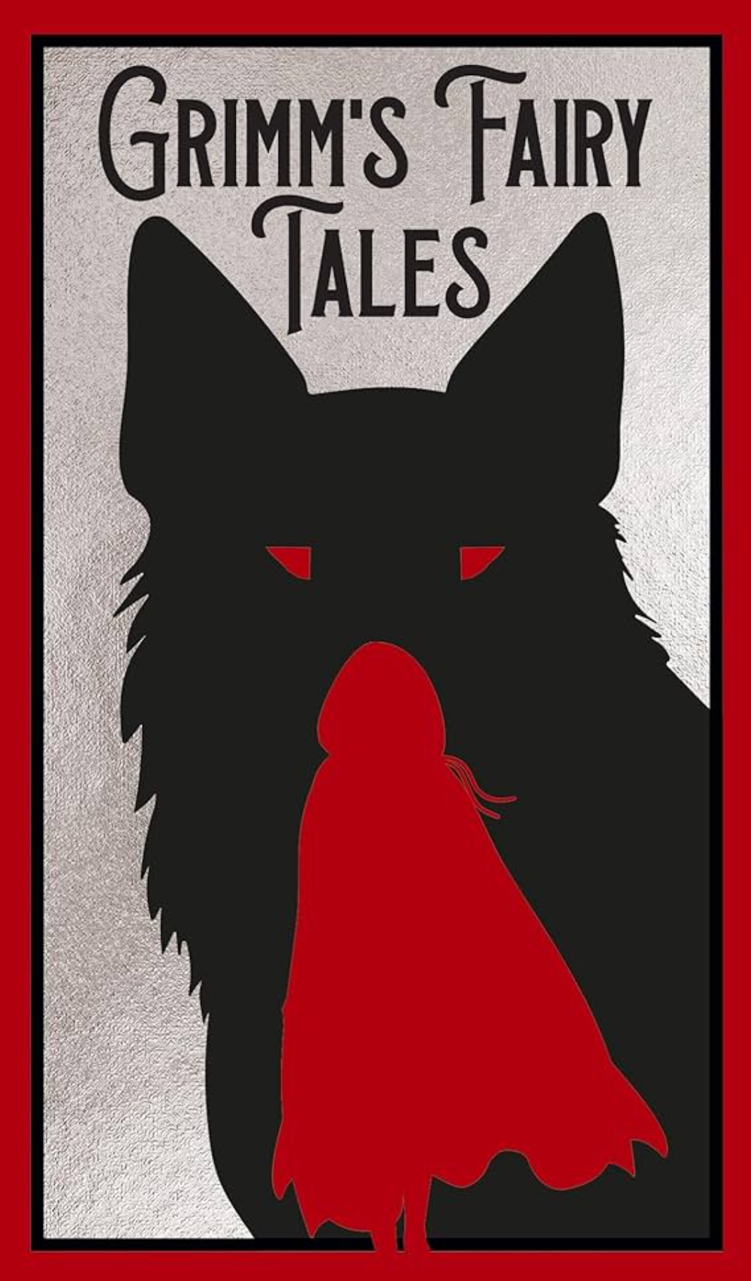 Black silhouette of a wolf with red eyes and red cape on a gray background with 'Grimm's Fairy Tales' text.